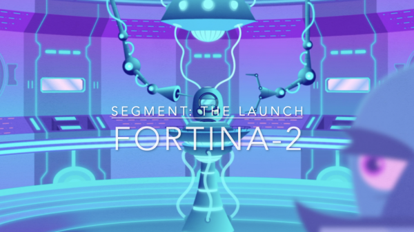 Fortina-2 The Launch Sci-Fi Animation, Fortina-2
